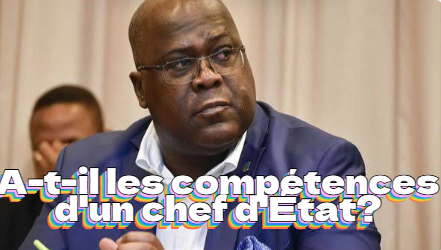 Félix Tshisekedi a-t-il les compétences et l&rsquo;intelligence d&rsquo;un chef d&rsquo;État? Analyse de Ricky Mongbondo
